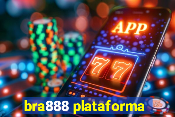 bra888 plataforma